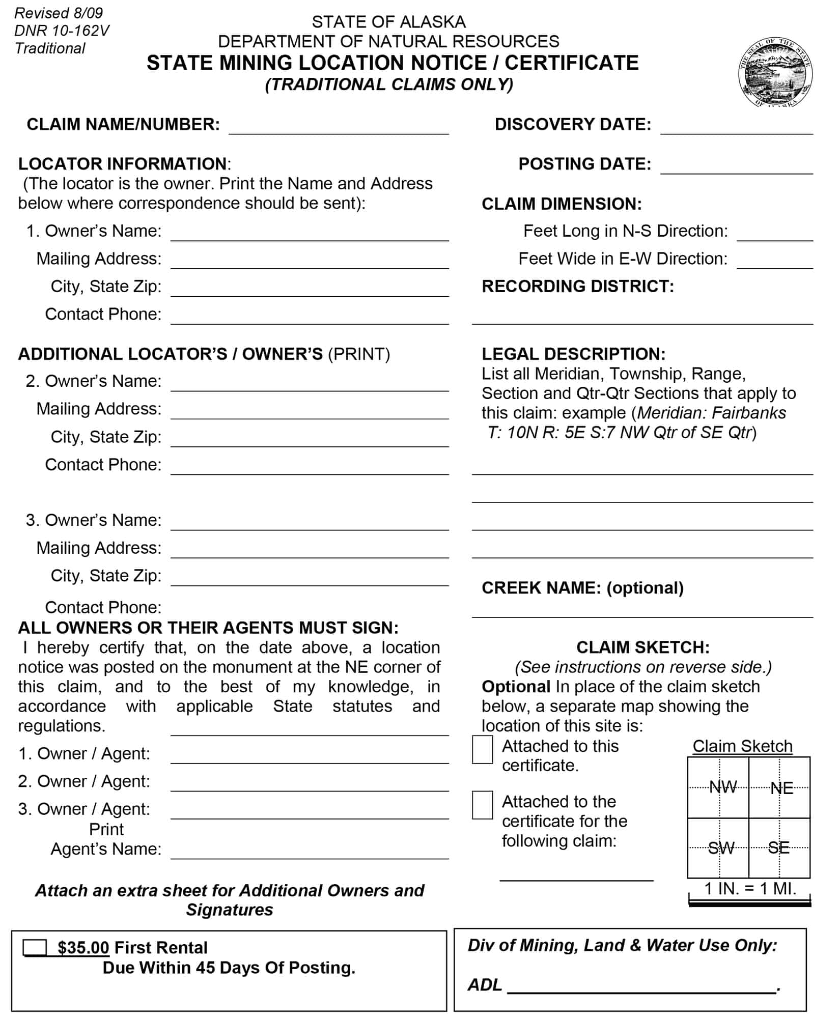 When staking claims in Alaska, use this form. 