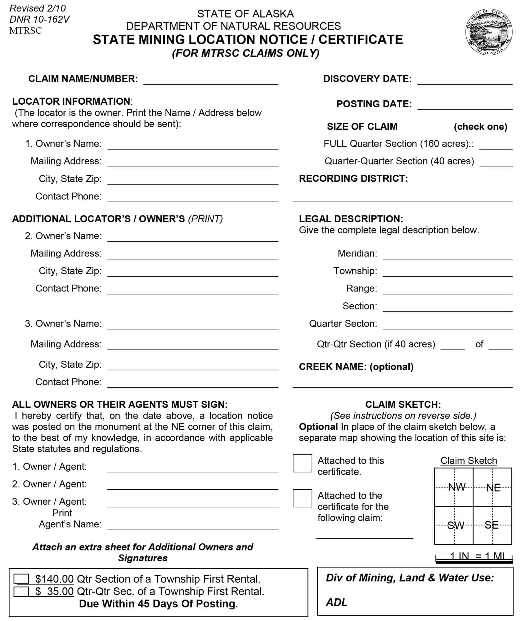 This is the claim form used to stake claims in Alaska that are located by MTRSC